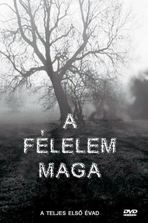 A félelem maga